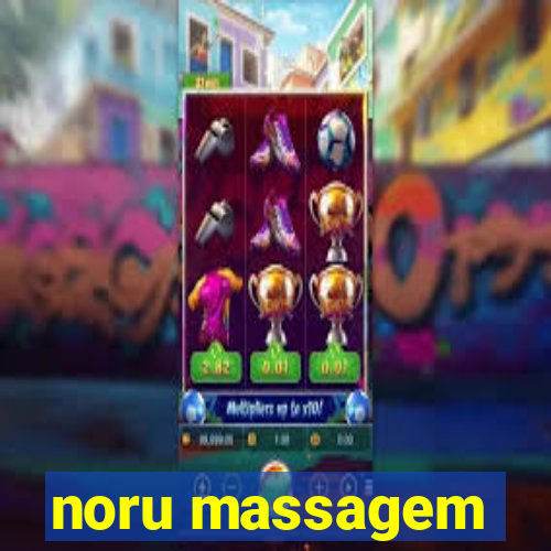 noru massagem